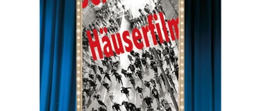 Event-Image for 'Der H&auml;userfilm'