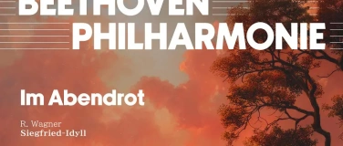 Event-Image for 'Im Abendrot - Beethoven Philharmonie'