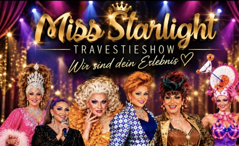 Die gro&szlig;e Travestie - Revue - Show - Miss Starlight &amp; Stars Billets