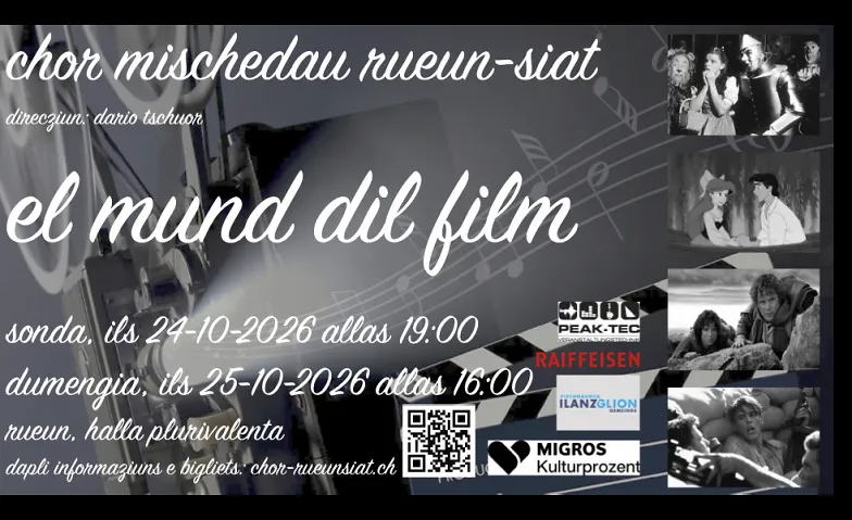 El mund dil film - Concert Chor mischedau Rueun-Siat