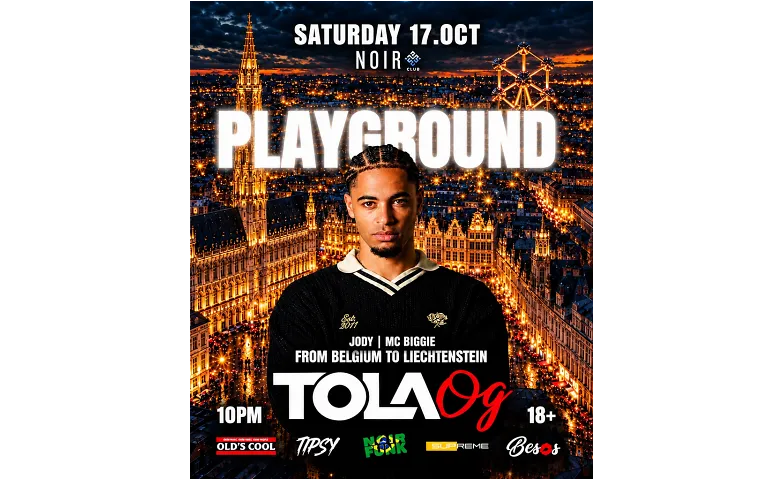 Playground x Tola OG, Partys / Charts & Open Format, Noir Club