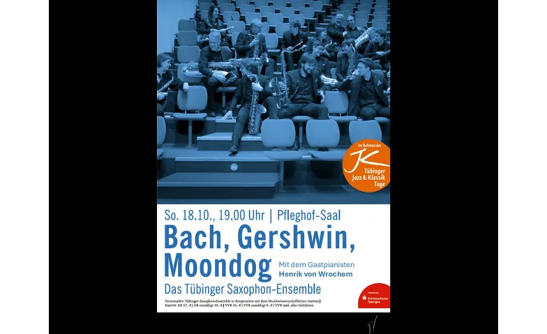 Tübinger Saxophon-Ensemble, Bach, Gershwin, Moondog, Konzerte / Weitere Musikrichtungen, Musikwissenschaftliches Institut, Pfleghof