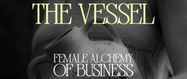 Event-Image for 'THE VESSEL &ndash; Business Retreat f&uuml;r selbstst&auml;ndige Frauen in B'