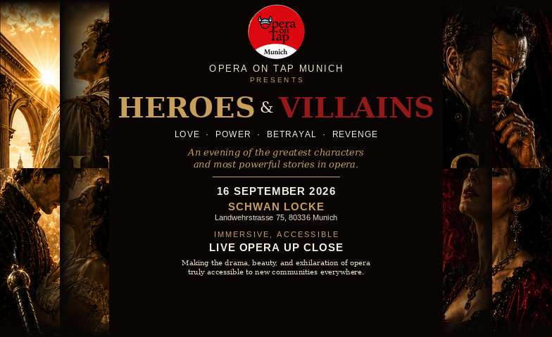 Heroes & Villains – Helden & Schurken  Opera on Tap München