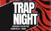 TRAP NIGHT @ FLAMINGO CLUB
