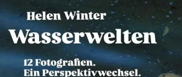 Event-Image for 'Ausstellung "Wasserwelten"'