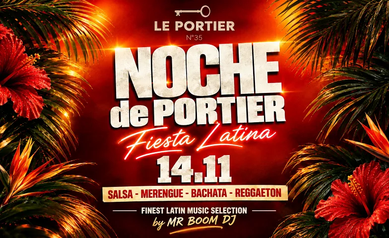 NOCHE de PORTIER – FIESTA LATINA, Parties / Latin, Salsa & Bachata, Le Portier Club