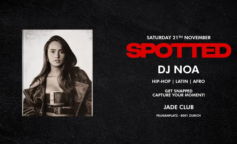 Spotted w/ NOA, Partys / Hip-Hop & Rap, Jade Club