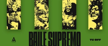 Event-Image for 'BAILE SUPREMO - Premi&egrave;re &eacute;dition'