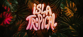 Event organiser of ISLA TROPICAL - LMK