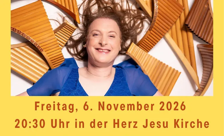 Konzert mit Hannah Schlubeck, Panflöte, Konzerte / Weitere Musikrichtungen, Herz Jesu Kirche