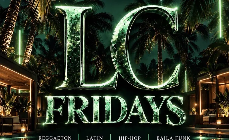 LC FRIDAYS