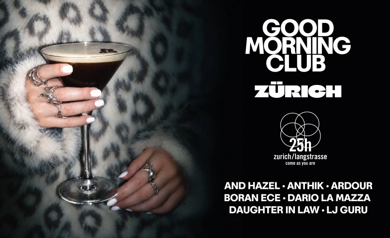Good Morning Club  Z&uuml;rich 25hours Hotel, Langstrasse 150, 8004 Z&uuml;rich Tickets