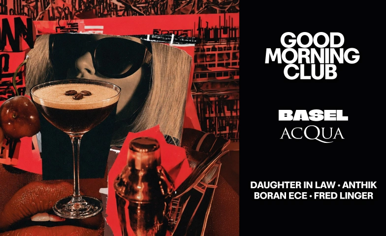 Good Morning Club - October Edition Acqua, Binningerstrasse 14, 4051 Basel Tickets
