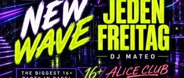 Event-Image for 'NEW WAVE @ ALICE CLUB BASEL'