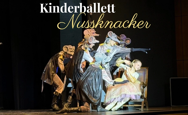 Der Nussknacker: Weihnachten im Ballett, Kinderballett Tickets