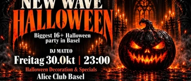 Event-Image for 'NEW WAVE THE BIGGEST 16+ HALLOWEEN @ ALICE CLUB BASEL'