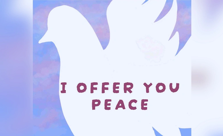 Event-Image for 'I OFFER YOU PEACE'