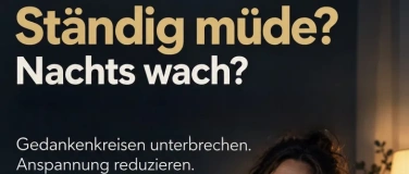 Event-Image for 'Workshop St&auml;ndig m&uuml;de? Nachts wach?'