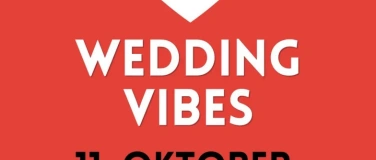 Event-Image for 'Weddingvibes - Die Hochzeitsmesse'