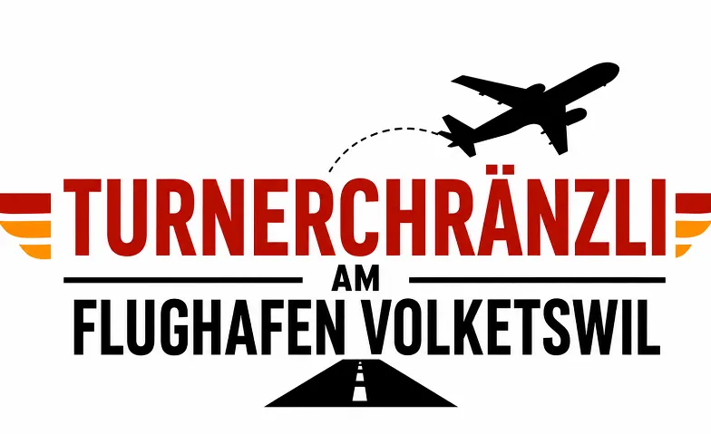Turnerchr&auml;nzli am Flughafen Volketswil Tickets