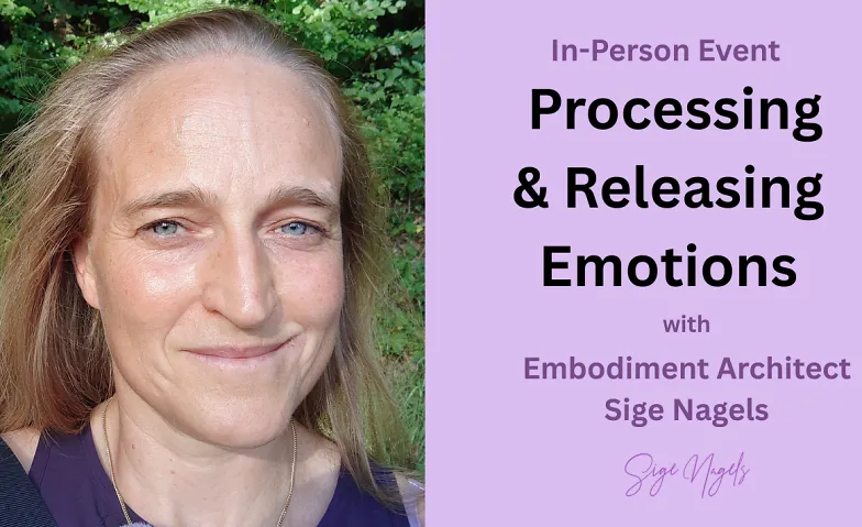 In Person: Processing & Releasing Emotions with Sige, Cours & Séminaires / Culture générale, Radiant Heart Studio