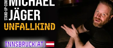 Event-Image for 'Michael J&auml;ger &ndash; Unfallkind  Stand-up Comedy Innsbruck'
