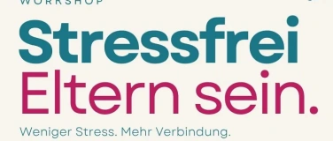 Event-Image for 'Stressfrei Eltern sein!'