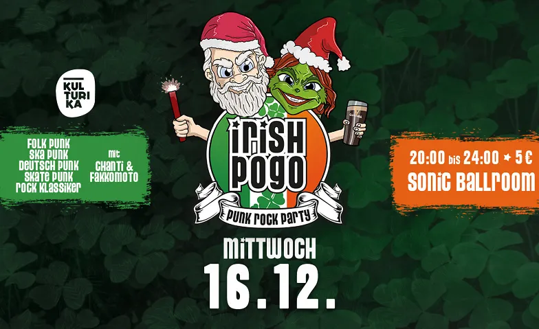 Irish Pogo Kurztrip // Sonic Ballroom // 16.12.2026, Partys / Punk, Sonic Ballroom