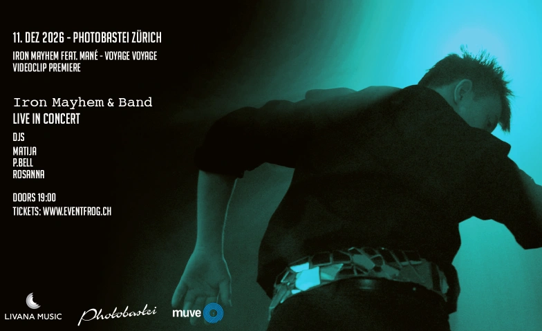 IRON MAYHEM & BAND Live in Concert & Videoclip Premiere Photobastei | 3. Stock, Sihlquai 125, 8005 Z&uuml;rich Tickets