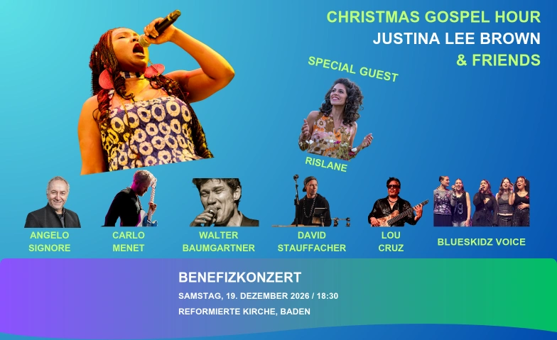 Christmas Gospel Hour with Justina Lee Brown & Friends, Concerts / Gospel, Reformierte Kirche Baden