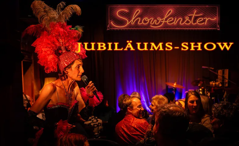 Die Showfenster Jubiläumsshow, Musicals & Shows / Varieté, Showfenster Theater