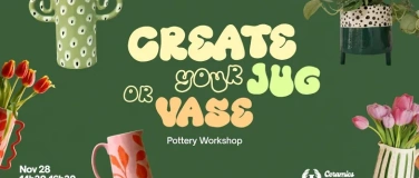 Event-Image for 'Create Your Jug or Vase - Pottery Workshop'