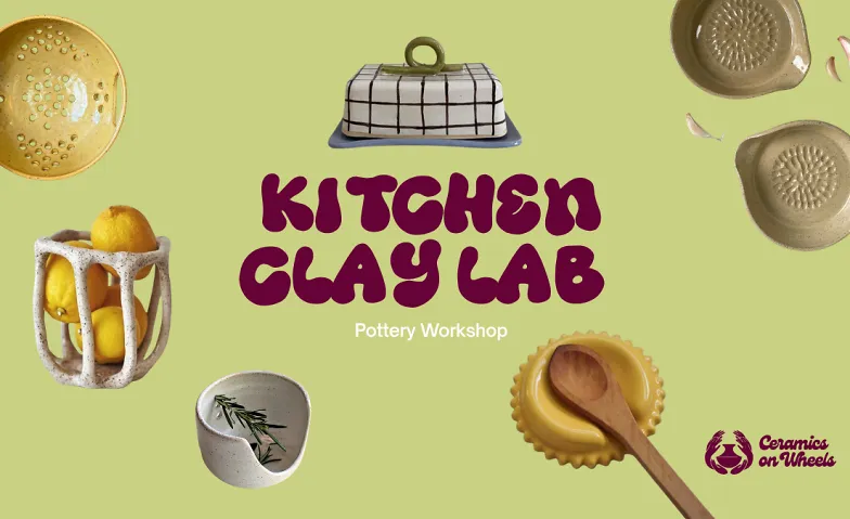 Kitchen Clay Lab - Pottery Workshop, Courses & Seminars / Art & Culture, Ceramics on Wheels Studio