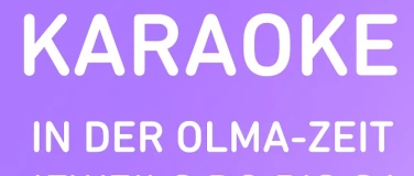 Event-Image for 'Karaoke w&auml;hrend der Olma'
