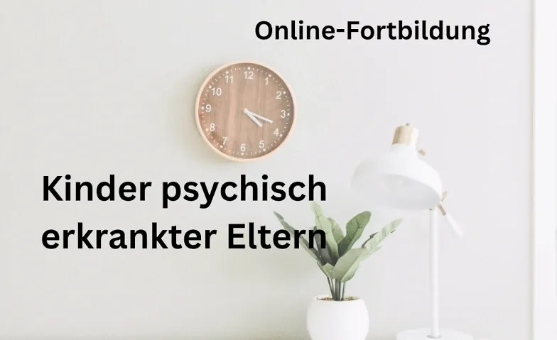 Event-Image for 'Kinder psychisch erkrankter Eltern'
