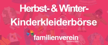 Event-Image for 'Herbst- & Winter Kinderkleiderb&ouml;rse Rheinfelden'