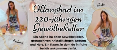 Event-Image for 'Klangbad im 220-j&auml;hrigen Gew&ouml;lbekeller'