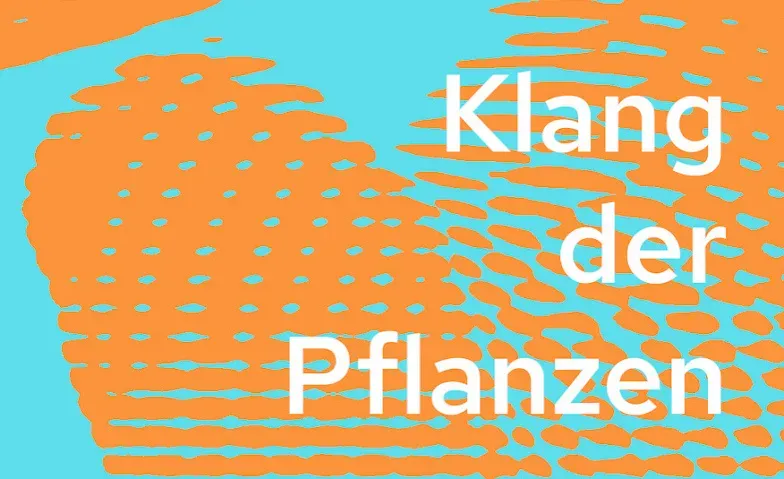 Klang der Pflanzen, Konzerte / Weitere Musikrichtungen, Tagungshaus der Katholischen Akademie des Bistums Hildesheim