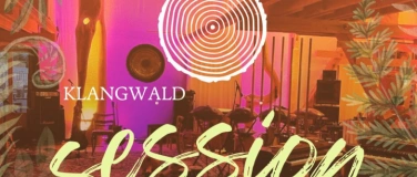 Event-Image for 'Klangwald Session mit geladenen Musikern'
