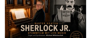 Event-Image for 'Sherlock Jr. &ndash; Kino trifft Kirchenorgel'