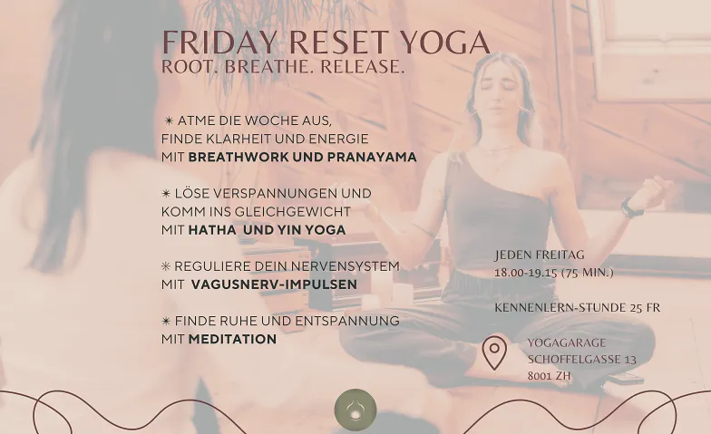 FRIDAY RESET YOGA. Root. Breathe. Release