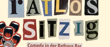 Event-Image for 'Ratlos-Sitzig - Comedy in der Rathaus Bar'