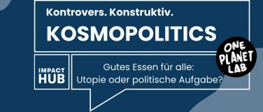 Event-Image for 'Kosmopolitics x One Planet Lab'