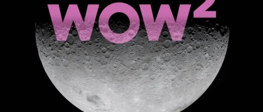 Event-Image for 'wow&sup2; Space &ndash; Mensch und All am 31.10. & 1.11.2026'