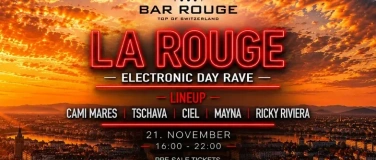 Event-Image for 'LA ROUGE &ndash; Electronic Day Rave in der Bar Rouge Basel'
