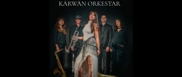 Event-Image for 'Ilayda Kaya & Kārwān Orkestar &ndash; Debut Concert'
