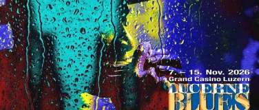 Event-Image for '31. Lucerne Blues Festival 2026 - Samstag'