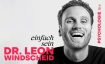 Dr. Leon Windscheid - Einfach sein