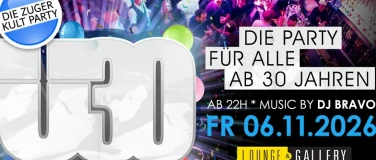Event-Image for 'Zuger &Uuml;30 Party - Die Kultparty ab 30 Jahren'